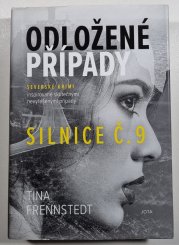 Odložené případy - Silnice č. 9  - 