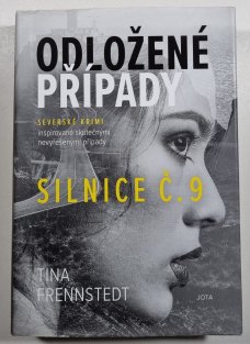 Odložené případy - Silnice č. 9 