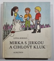 Mirka s Jirkou a cihlový kluk - 