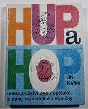 Hup a Hop - Dobrodružství dvou opičáků a pana kormidelníka Rybičky