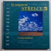 Ve znamení Střelce - Cesta nadšení - 