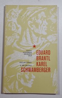 Eduard Brantl, Karel Schwamberger