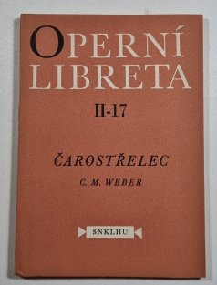 Operetní libreta II-17 - Čarostřelec