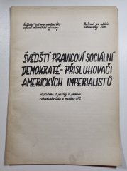 Švédští pravicoví sociální demokraté - přisluhovači amerických imperialistů - 