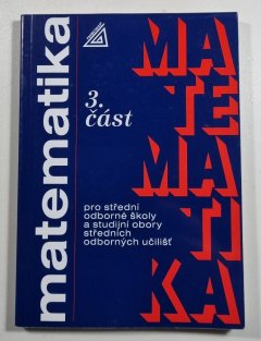 Matematika pro SOŠ a studijní obory SOU 3. část