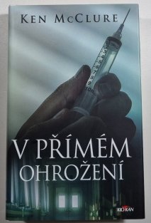 V přímém ohrožení