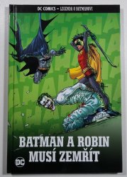 Legenda o Batmanovi #048: Batman a Robin musí zemřít - 