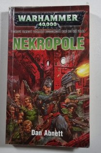 Warhammer 40 000 - Gauntovi duchové 3 - Nekropole