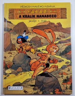 Yakari #04: Yakari a králík Nanabozo (pevná vazba)