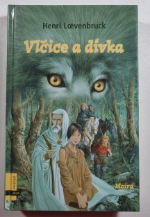 Vlčice a dívka - Moira 1