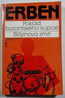 Poklad byzantského kupce / Bláznova smrt