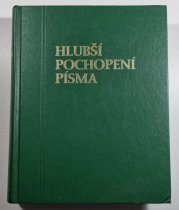 Hlubší pochopení Písma sv.1 A-M - 