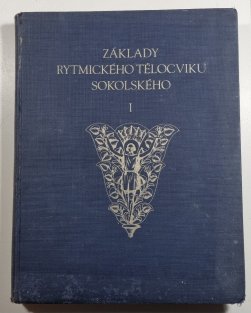 Základy rytmického tělocviku sokolského I.