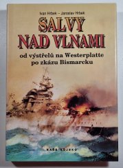Salvy nad vlnami - od výstřelů na Westerplatte po zkázu Bismarcku