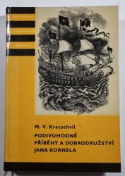 Podivuhodné příběhy a dobrodružství Jana Kornela - 