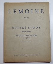 Henri Lemoine Op. 37 - Detské etudy  - Klavír na 2 ruky