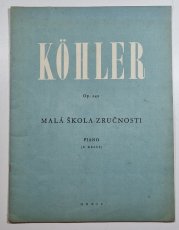 Louis Köhler op. 242 - Malá škola zručnosti - Klavír na 2 ruce