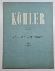 Louis Köhler op. 242 - Malá škola zručnosti - Klavír na 2 ruce