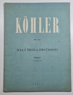 Louis Köhler op. 242 - Malá škola zručnosti