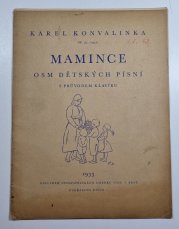 Karel Konvalinka Op. 31 - Mamince - osm dětských písní  - S průvodem klavíru
