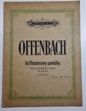 Jacques Offenbach - Hoffmanovy povídky - Fantastická opera o 4 jednáních / Směs s položeným textem na 2 ruce