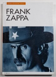 Frank Zappa - jeho vlastními slovy - 