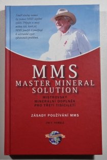 MMS - Master Mineral Solution - Zásady používání MMS