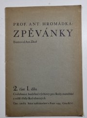 Zpěvánky 2. část I. dílu - Cvičebnice hudební výchovy pro školy mateřské a nižší třídy škol obecných