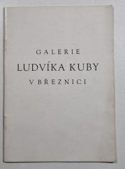 Galerie Ludvíka Kuby v Březnici - 