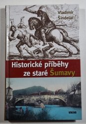 Historické příběhy ze staré Šumavy - 