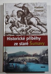 Historické příběhy ze staré Šumavy - 