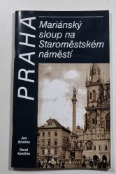 Praha - Mariánský sloup na Staroměstském náměstí - 