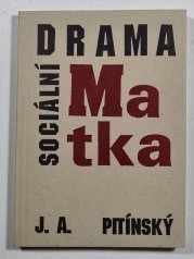 Matka - sociální drama / Buldočina aneb Nakopnutá kára - Oboustranná kniha
