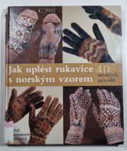 Jak uplést rukavice s norským vzorem - 40 skvělých návodů