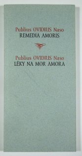 Remedia amoris / Léky na mor amora