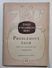 Problémový šach - Výběr 100 trojtahových úloh F. Matouška