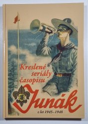 Kreslené seriály časopisu JUNÁK (2. vydání) -  z let 1945 – 1948