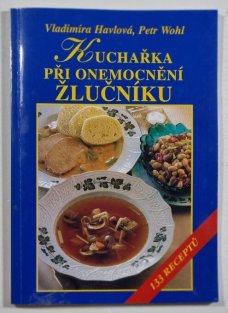 Kuchařka při onemocnění žlučníku