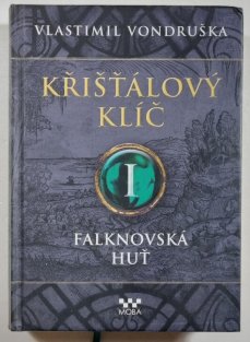 Křišťálový klíč - Falknovská huť