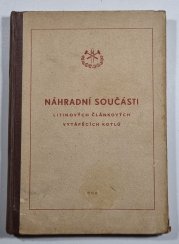 Náhradní součásti litinových článkových vytápěcích kotlů - 