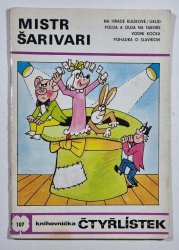 Čtyřlístek 107 - Mistr Šarivari - 