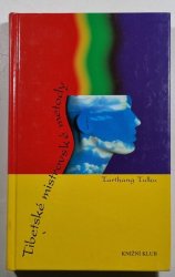 Tibetské mistrovské metody - 
