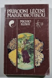 Přírodní léčení makrobiotikou - 