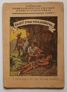 Zajetí syna pohlavárova / Touha po skalpu