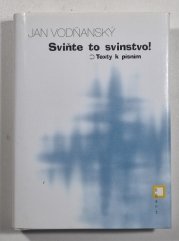 Sviňte to svinstvo! - 