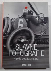 Slavné fotografie - Historie skrytá za obrazy I. - 