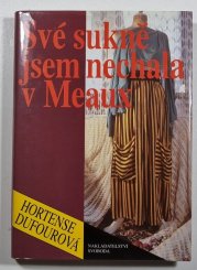 Své sukně jsem nechala v Meaux - 