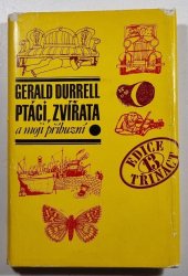 Ptáci, zvířata a moji příbuzní - 
