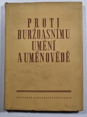 Proti buržoasnímu umění a uměnovědě - 