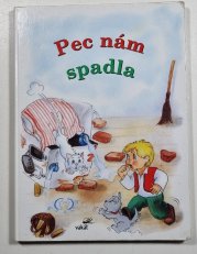 Pec nám spadla (slovensky) - 